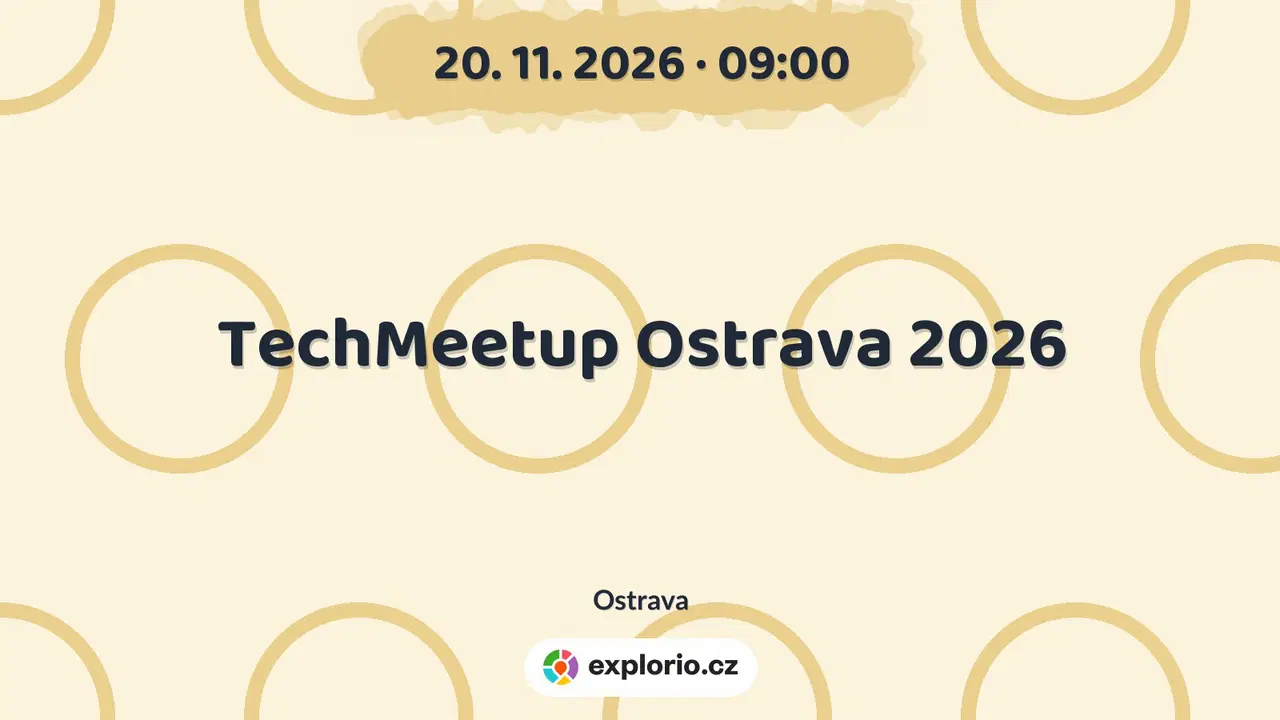 TechMeetup Ostrava 2026 – festivaly a Slavnosti, Ostrava