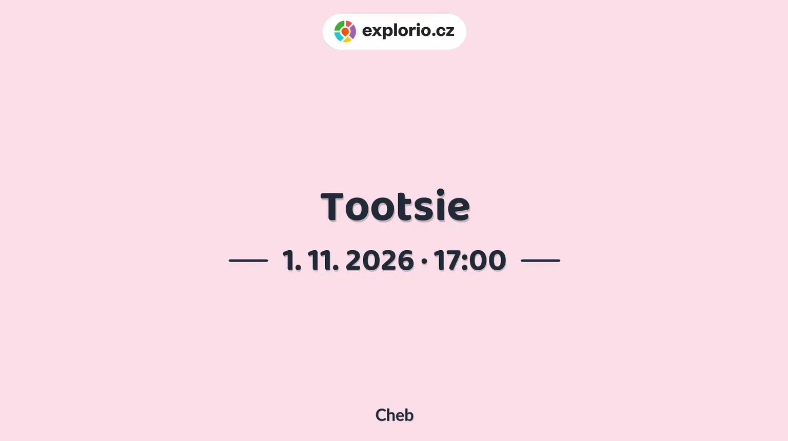 Tootsie – divadlo, Hudba a Kino, Cheb