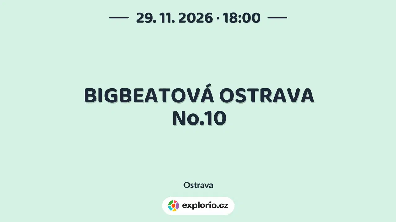 BIGBEATOVÁ OSTRAVA No.10 – divadlo, Hudba a Kino, Ostrava
