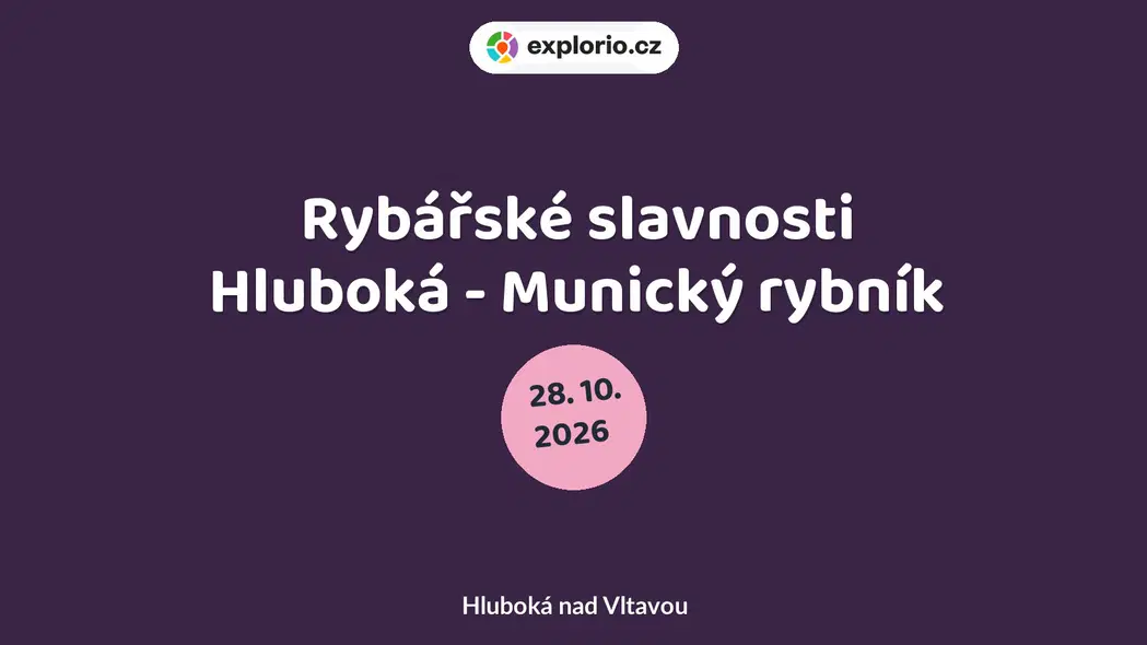 Rybářské slavnosti Hluboká - Munický rybník – festivaly a Slavnosti, Hluboká nad Vltavou