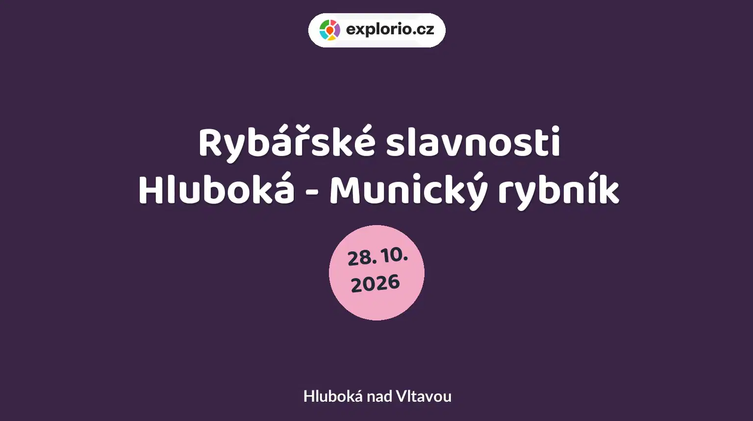 Rybářské slavnosti Hluboká - Munický rybník – festivaly a Slavnosti, Hluboká nad Vltavou