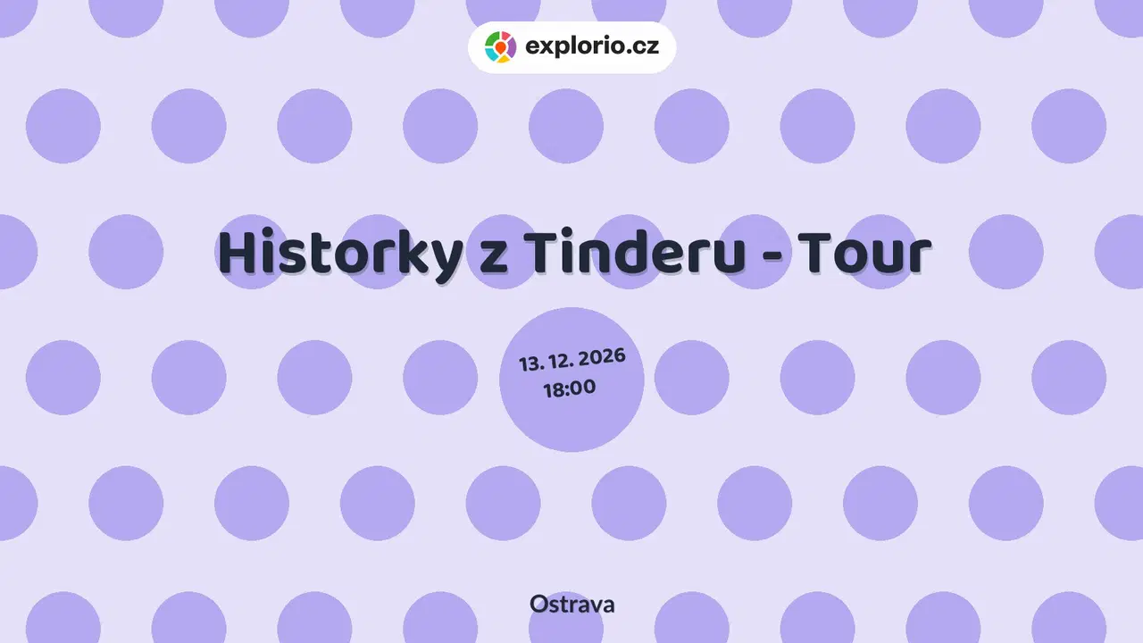 Historky z Tinderu - Tour – divadlo, Hudba a Kino, Ostrava