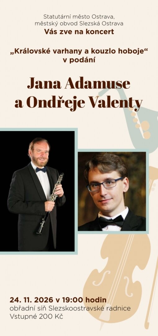 Jan Adamus a Ondřej Valenta - Královské varhany a kouzlo hoboje – divadlo, Hudba a Kino, Ostrava – fotka 2