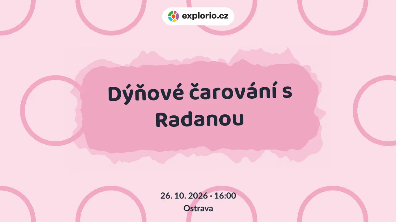 Dýňové čarování s Radanou – tvořivé dílny a Workshopy, Ostrava