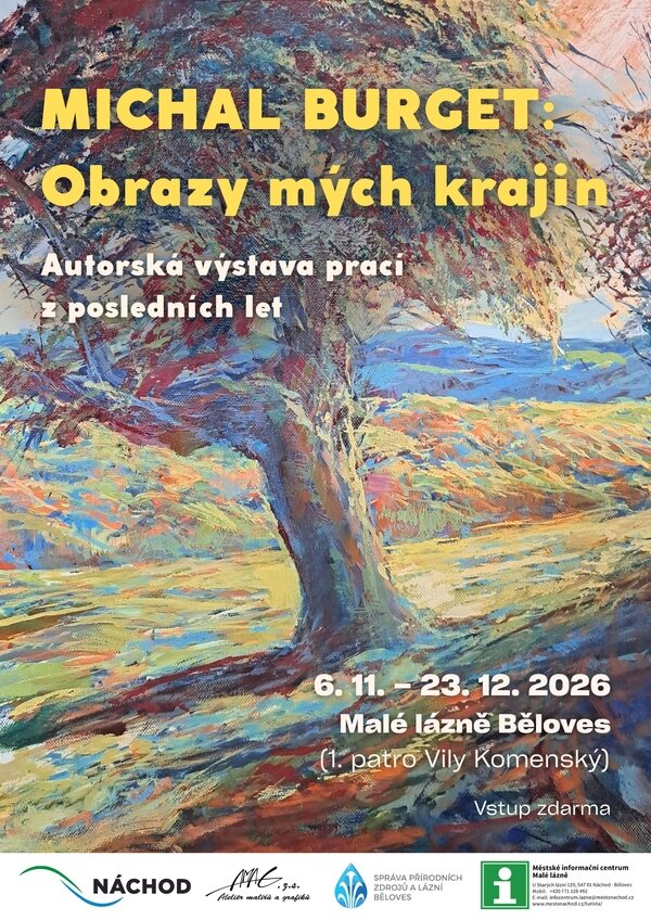 Michal Burget: Obrazy mých krajin – prohlídky a Muzea, Náchod – fotka 2