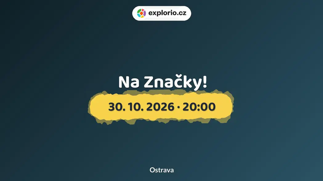 Na Značky! – divadlo, Hudba a Kino, Ostrava