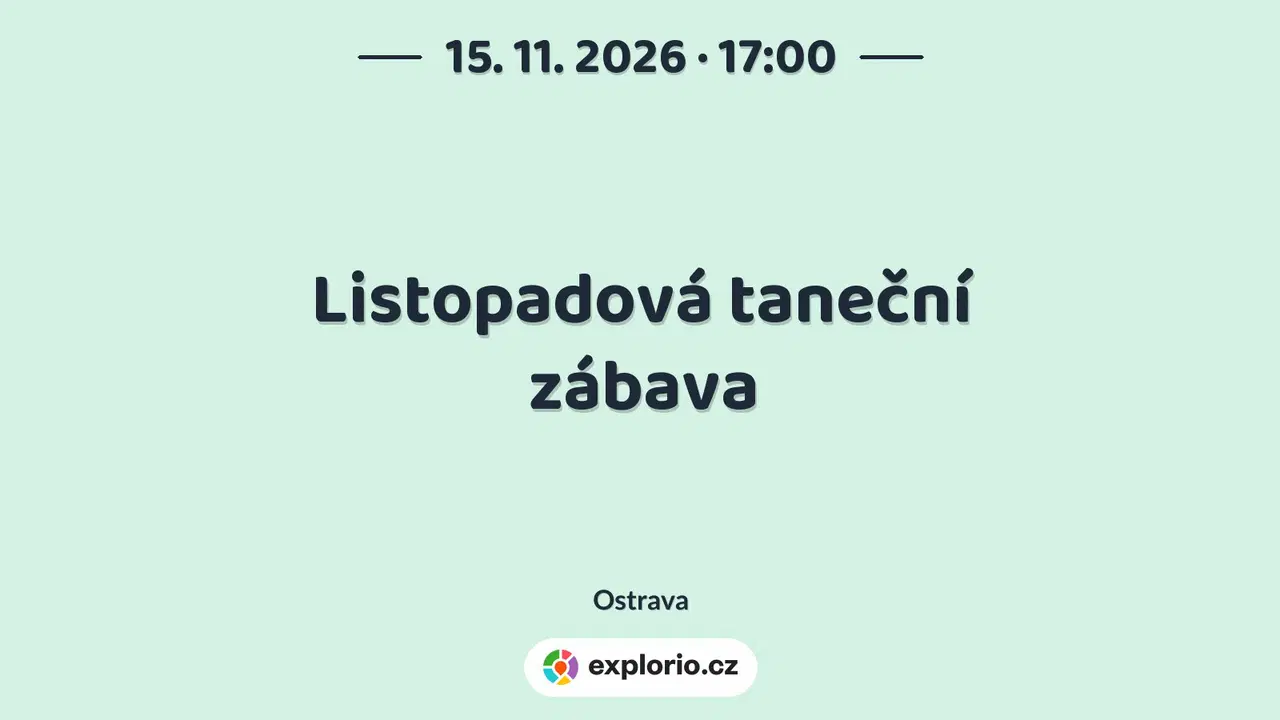 Listopadová taneční zábava – divadlo, Hudba a Kino, Ostrava