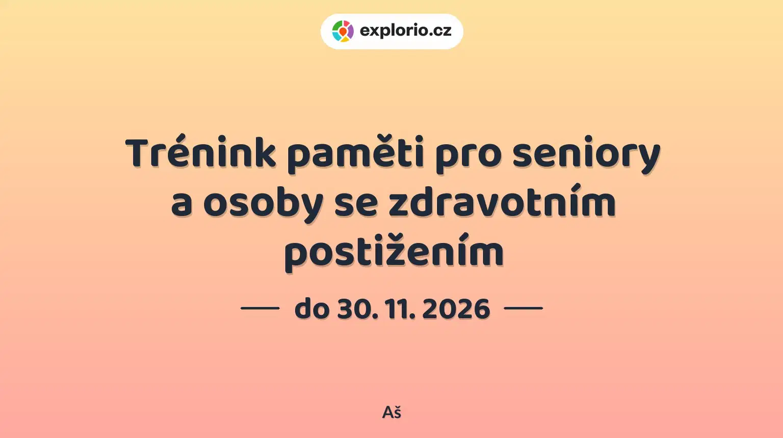 Trénink paměti pro seniory a osoby se zdravotním postižením – tvořivé dílny a Workshopy, Aš