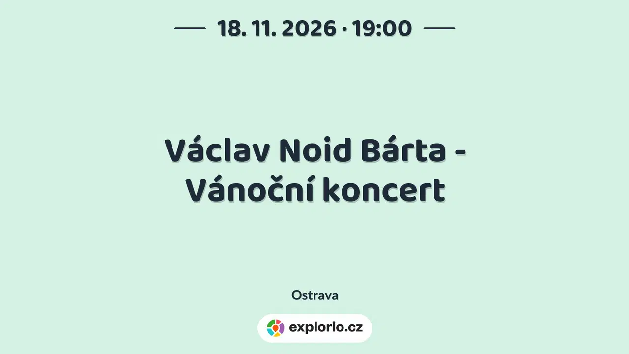 Václav Noid Bárta - Vánoční koncert – divadlo, Hudba a Kino, Ostrava