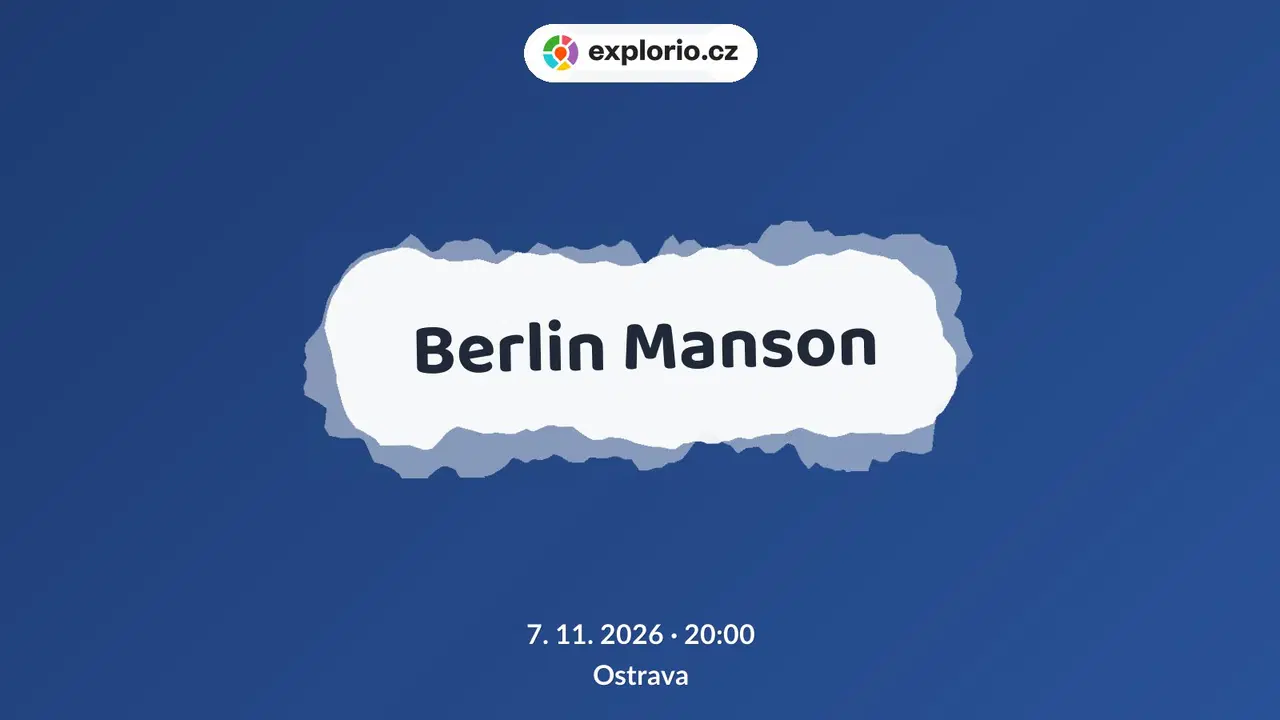 Berlin Manson – divadlo, Hudba a Kino, Ostrava