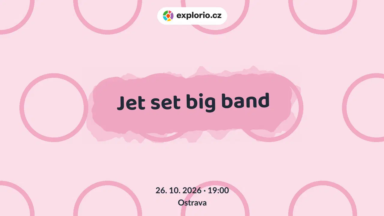 Jet set big band – divadlo, Hudba a Kino, Ostrava