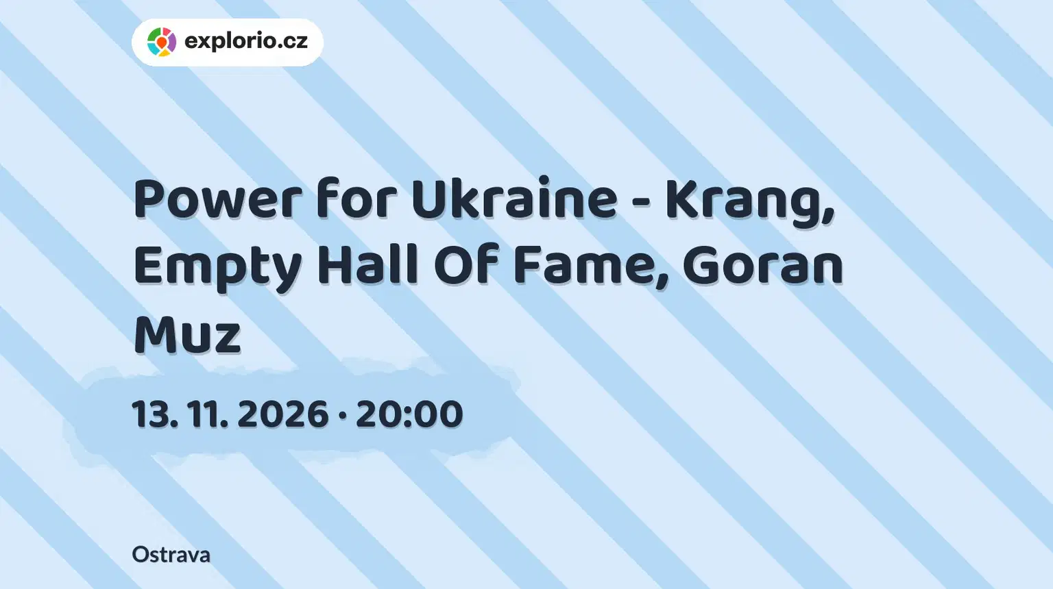 Power for Ukraine - Krang, Empty Hall Of Fame, Goran Muz – divadlo, Hudba a Kino, Ostrava