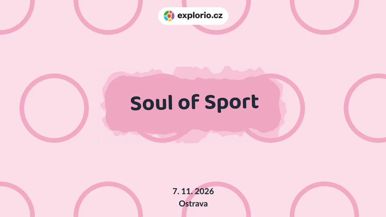 Soul of Sport – sport a Pohyb, Ostrava