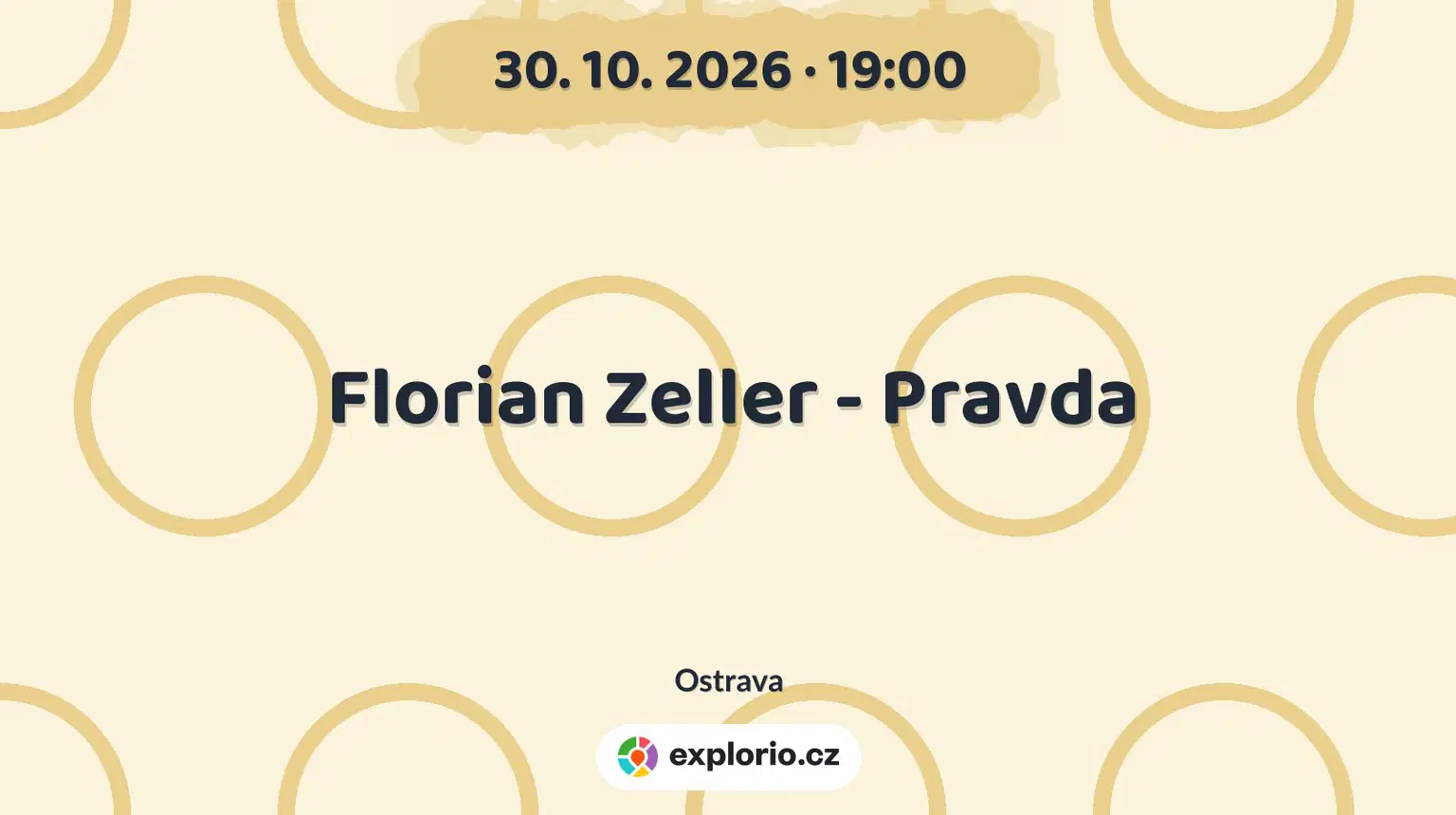Florian Zeller - Pravda – divadlo, Hudba a Kino, Ostrava