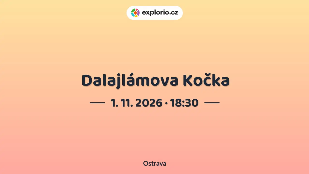 Dalajlámova Kočka – divadlo, Hudba a Kino, Ostrava