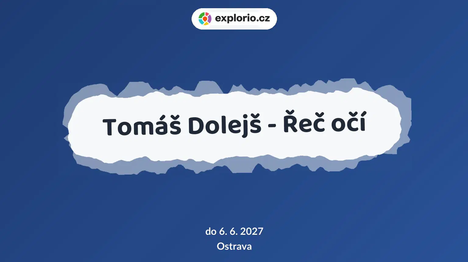 Tomáš Dolejš - Řeč očí – prohlídky a Muzea, Ostrava