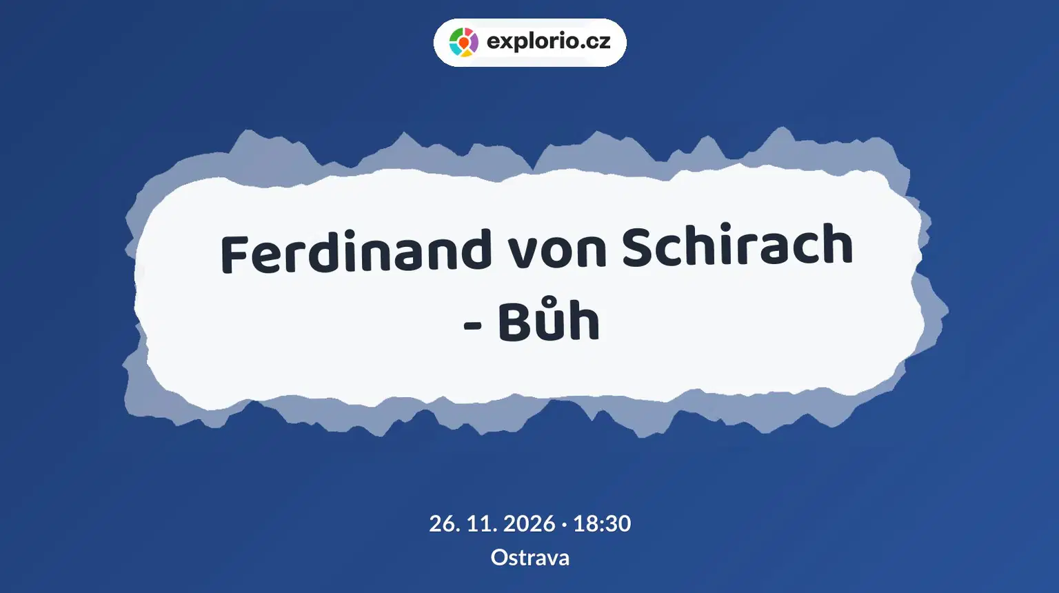 Ferdinand von Schirach - Bůh – divadlo, Hudba a Kino, Ostrava