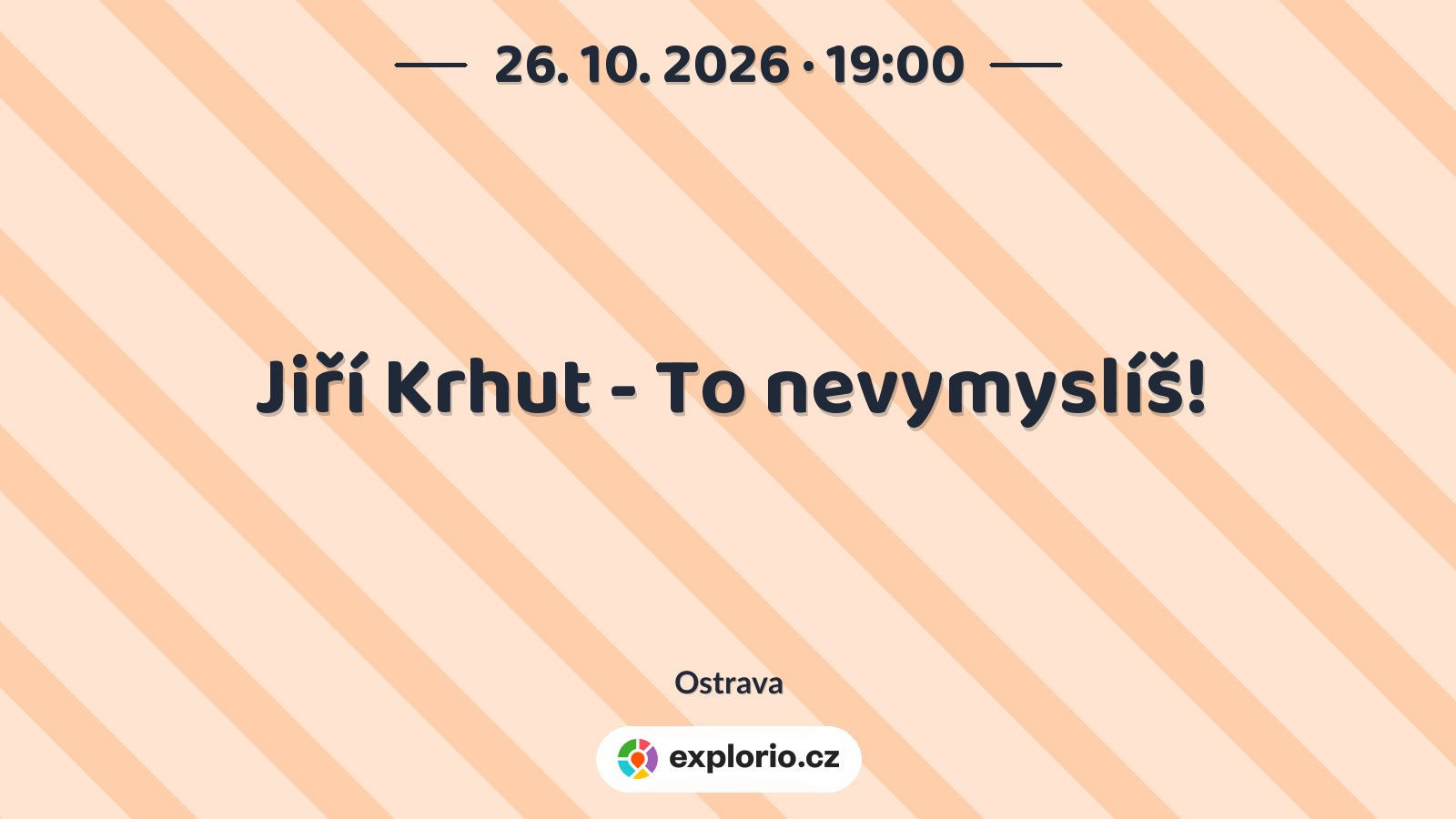Jiří Krhut - To nevymyslíš! – divadlo, Hudba a Kino, Ostrava