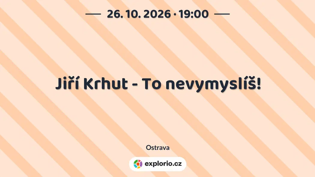 Jiří Krhut - To nevymyslíš! – divadlo, Hudba a Kino, Ostrava