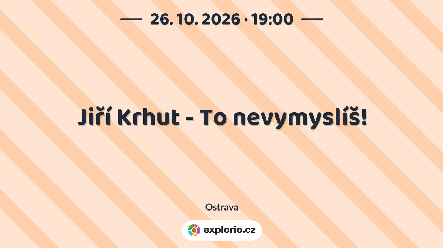 Jiří Krhut - To nevymyslíš! – divadlo, Hudba a Kino, Ostrava