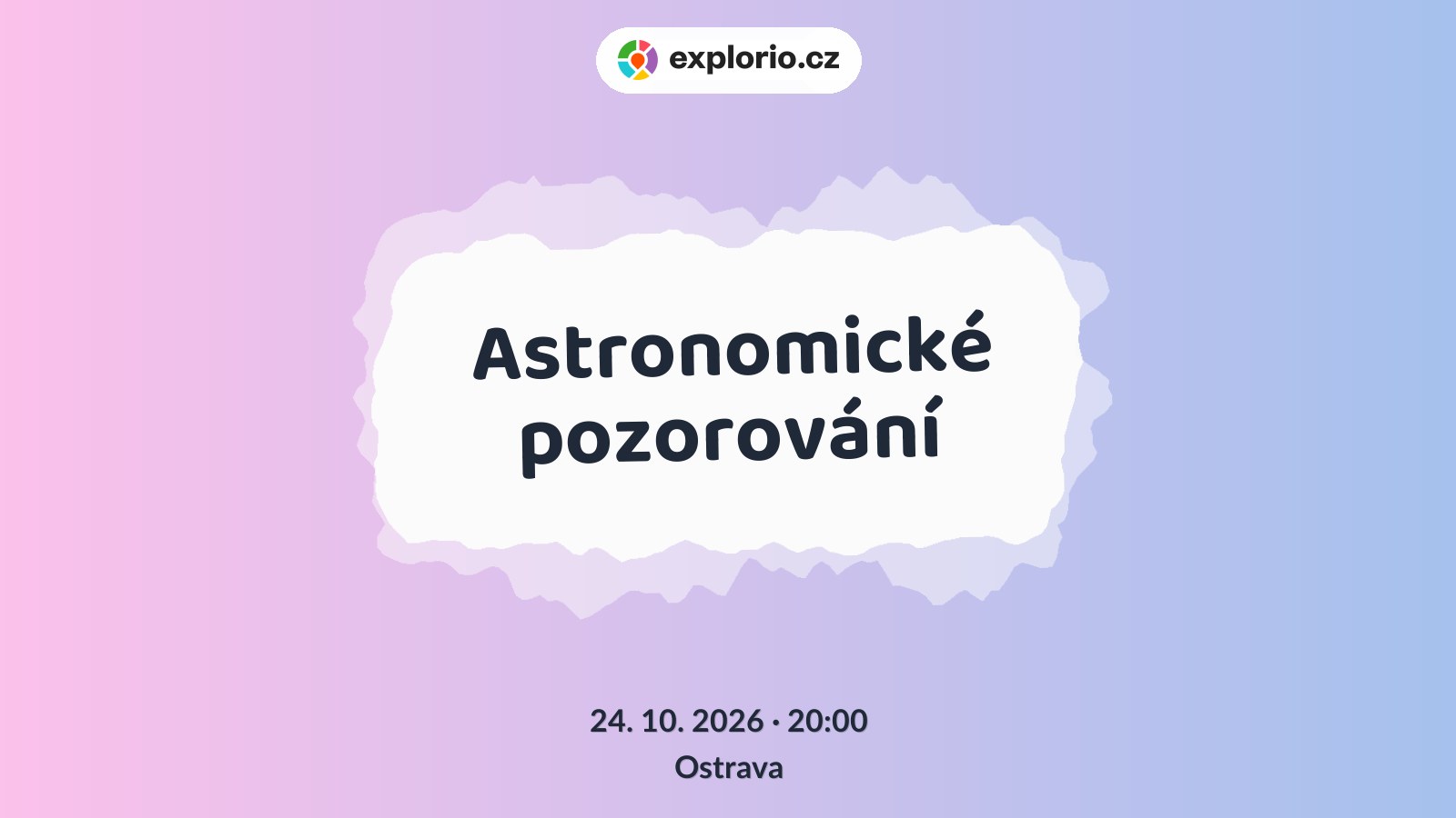 Astronomické pozorování – prohlídky a Muzea, Ostrava
