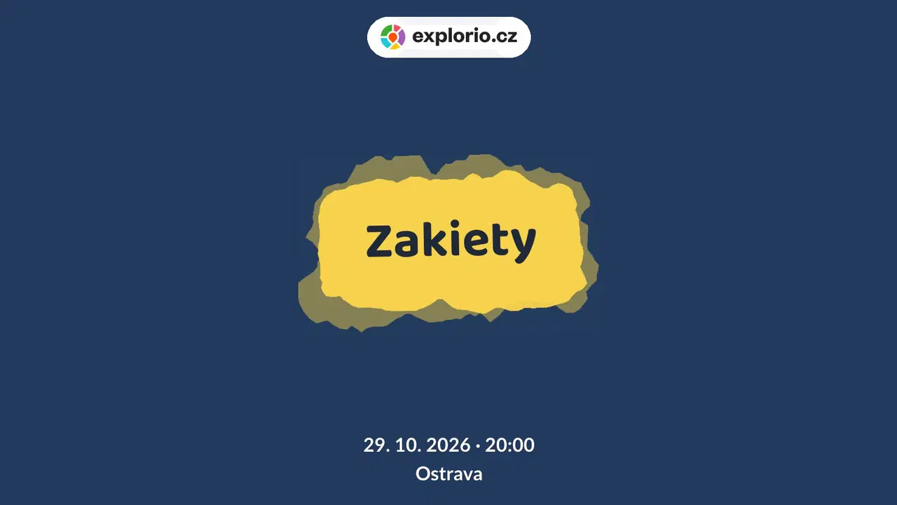 Zakiety – divadlo, Hudba a Kino, Ostrava