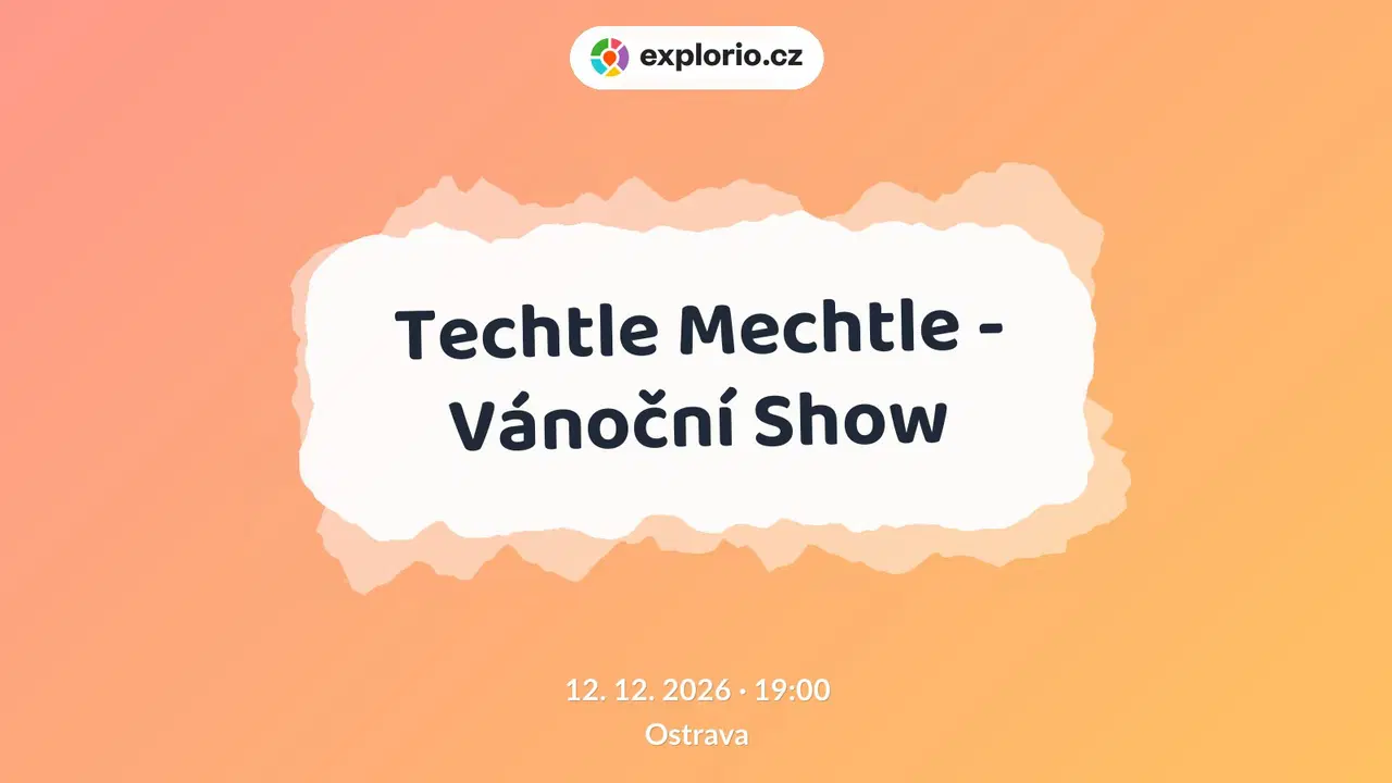 Techtle Mechtle - Vánoční Show – divadlo, Hudba a Kino, Ostrava