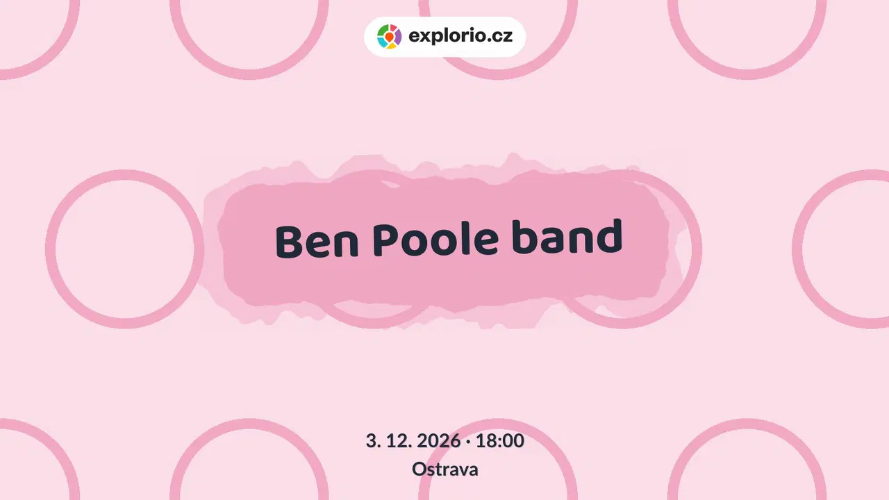 Ben Poole band – divadlo, Hudba a Kino, Ostrava
