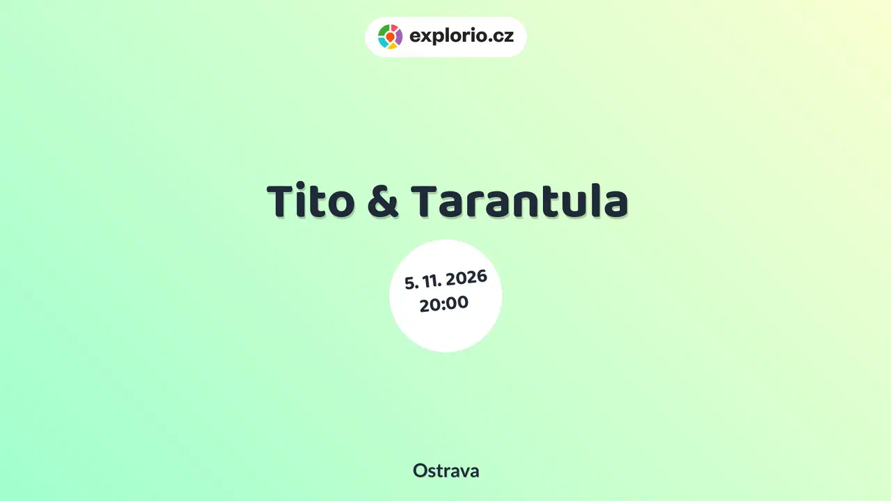 Tito & Tarantula – divadlo, Hudba a Kino, Ostrava