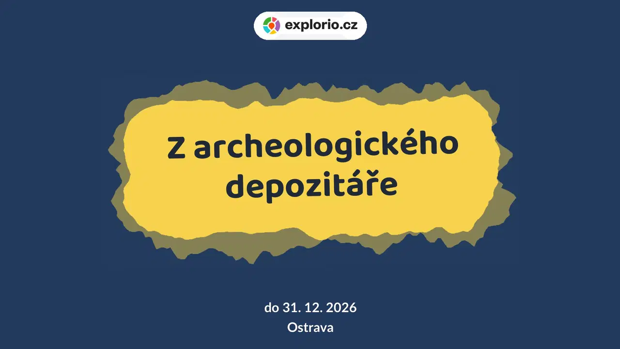 Z archeologického depozitáře – prohlídky a Muzea, Ostrava