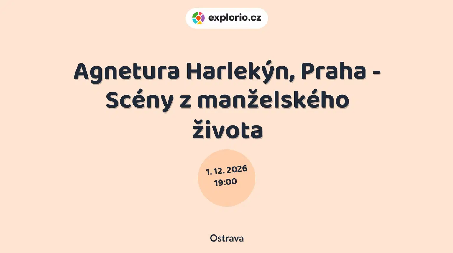 Agnetura Harlekýn, Praha - Scény z manželského života – divadlo, Hudba a Kino, Ostrava