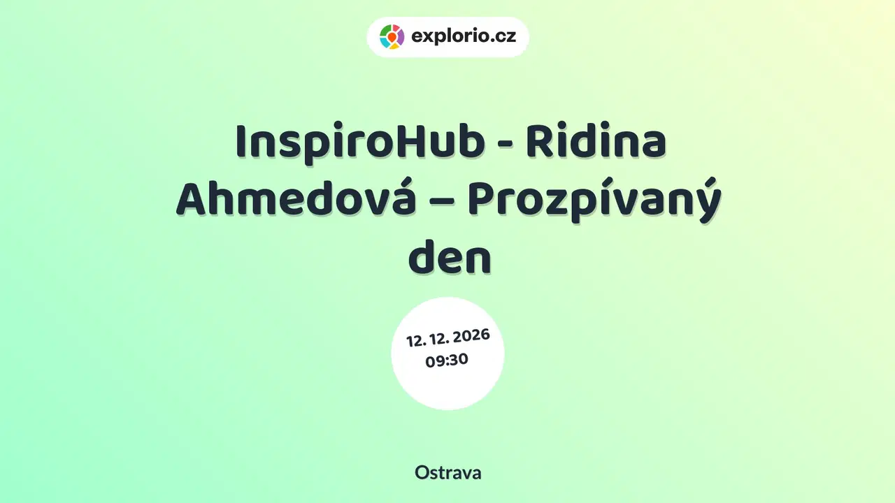 InspiroHub - Ridina Ahmedová – Prozpívaný den – tvořivé dílny a Workshopy, Ostrava