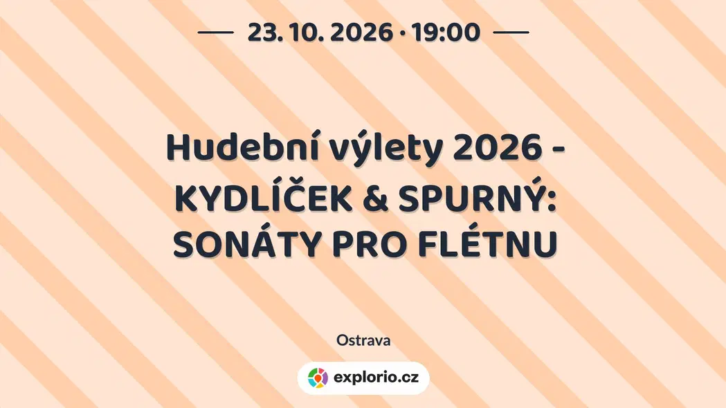 Hudební výlety 2026 - KYDLÍČEK & SPURNÝ: SONÁTY PRO FLÉTNU – divadlo, Hudba a Kino, Ostrava
