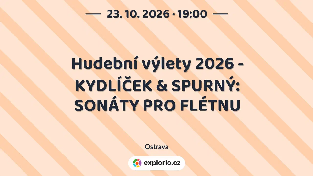 Hudební výlety 2026 - KYDLÍČEK & SPURNÝ: SONÁTY PRO FLÉTNU – divadlo, Hudba a Kino, Ostrava