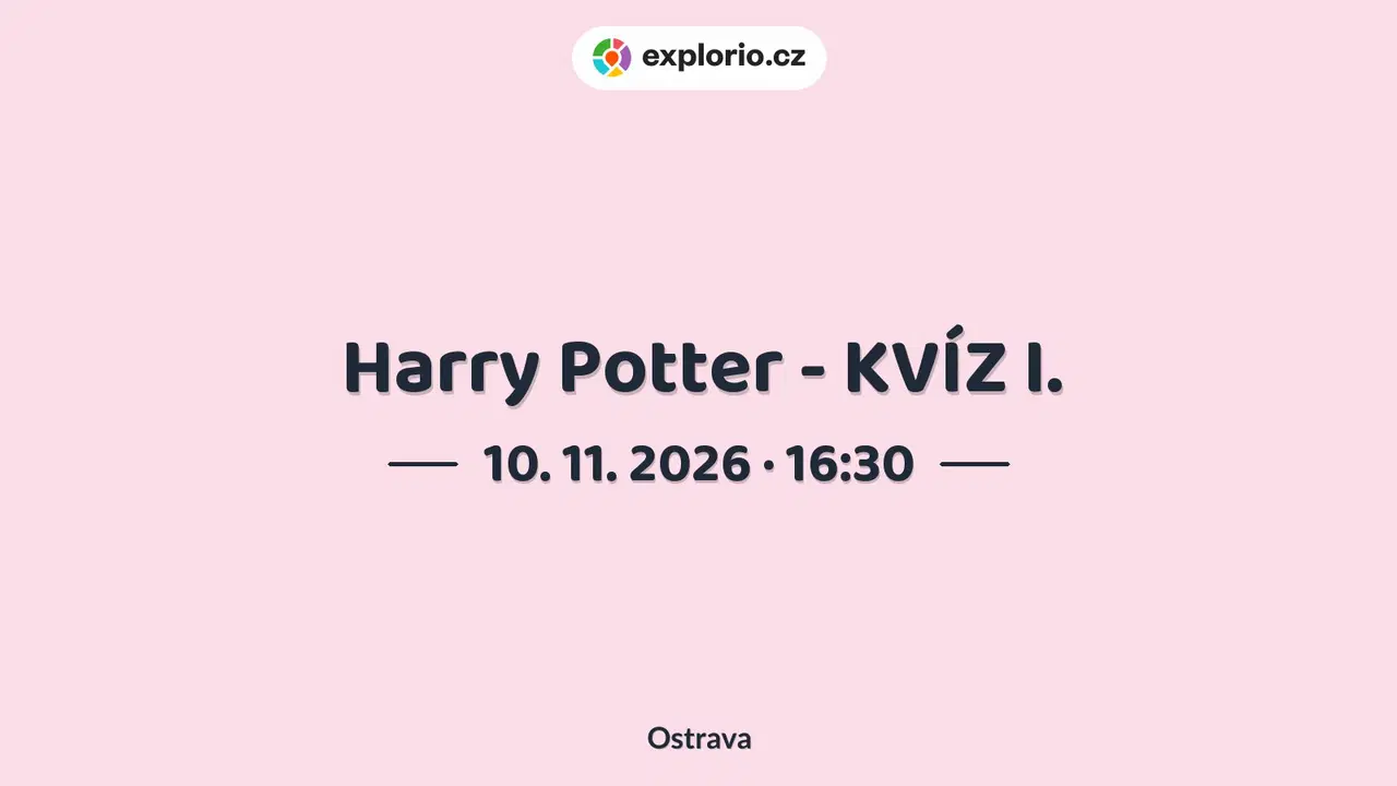 Harry Potter - KVÍZ I. – divadlo, Hudba a Kino, Ostrava
