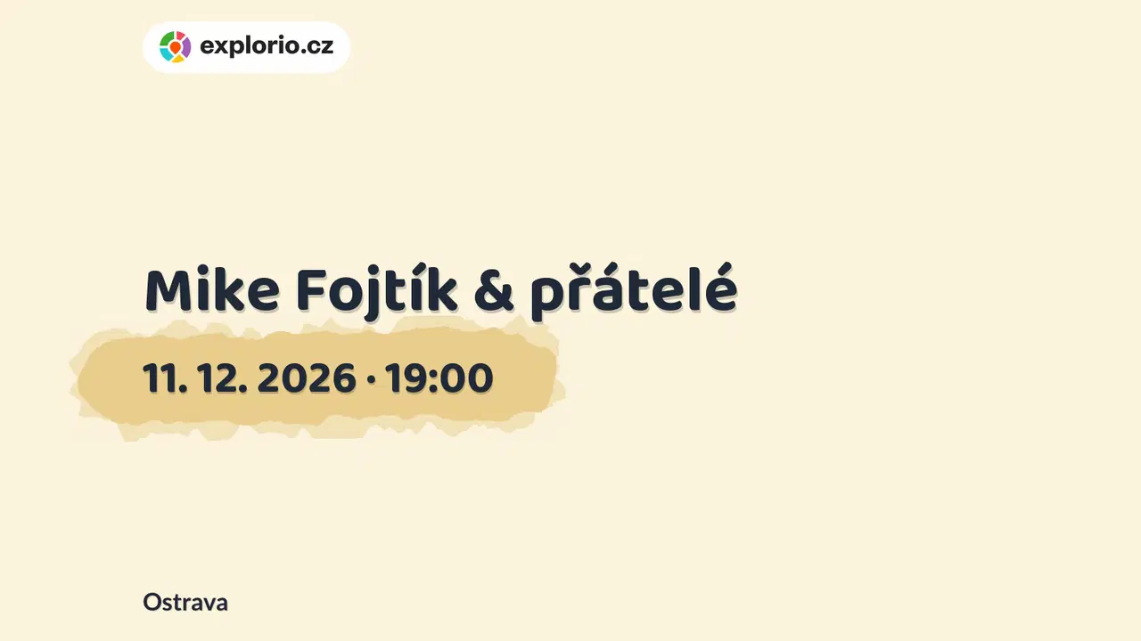 Mike Fojtík & přátelé – divadlo, Hudba a Kino, Ostrava