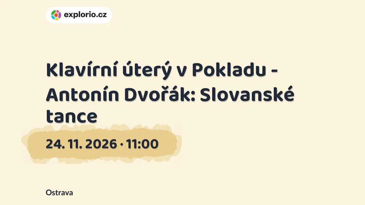 Klavírní úterý v Pokladu - Antonín Dvořák: Slovanské tance – divadlo, Hudba a Kino, Ostrava