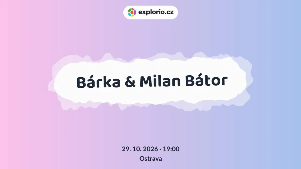 Bárka & Milan Bátor – divadlo, Hudba a Kino, Ostrava