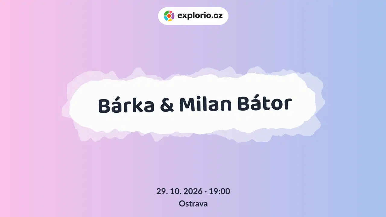 Bárka & Milan Bátor – divadlo, Hudba a Kino, Ostrava