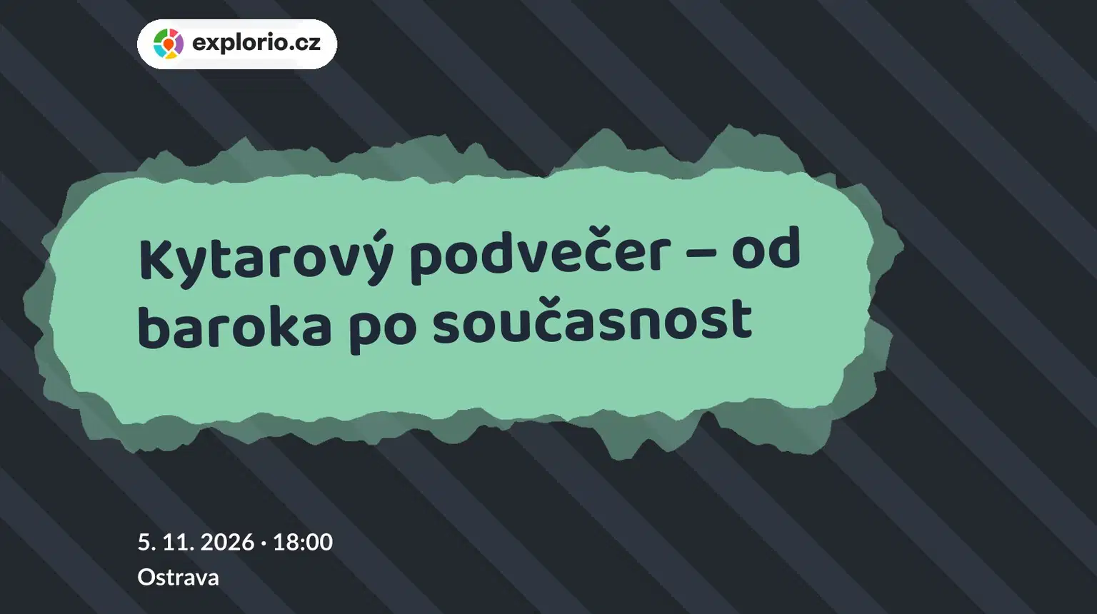 Kytarový podvečer – od baroka po současnost – divadlo, Hudba a Kino, Ostrava