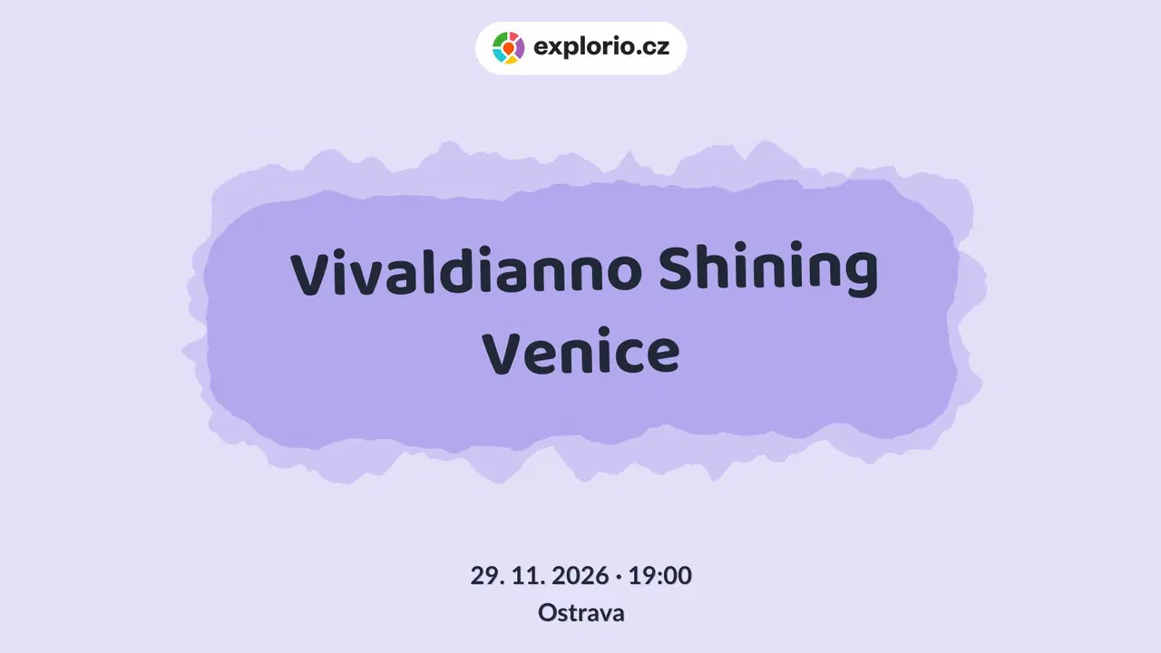 Vivaldianno Shining Venice – divadlo, Hudba a Kino, Ostrava