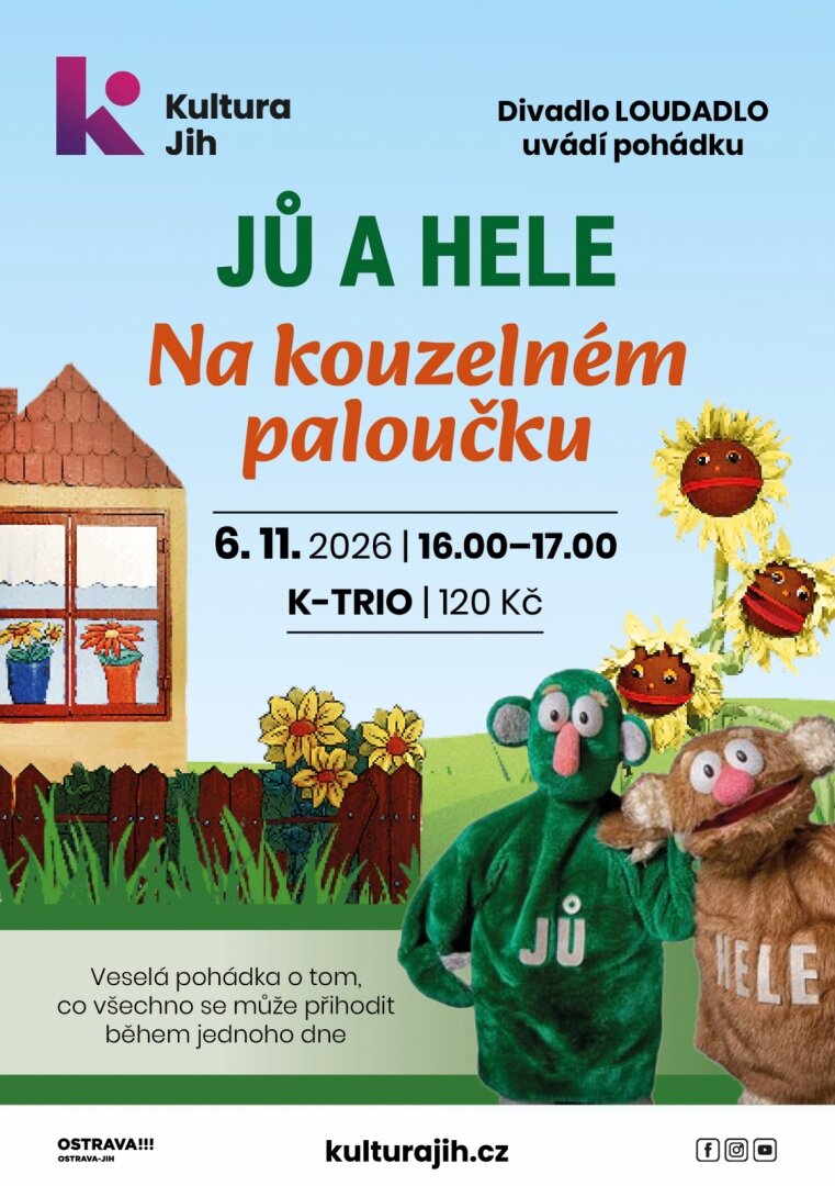 Jů a Hele - Na kouzelném paloučku – divadlo, Hudba a Kino, Ostrava – fotka 2