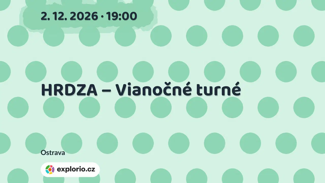 HRDZA – Vianočné turné – divadlo, Hudba a Kino, Ostrava