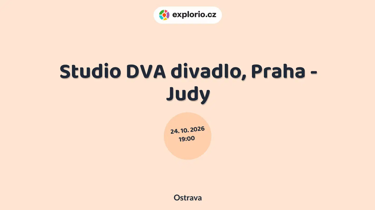 Studio DVA divadlo, Praha - Judy – divadlo, Hudba a Kino, Ostrava