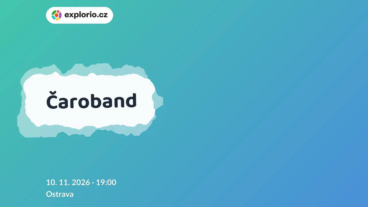 Čaroband – divadlo, Hudba a Kino, Ostrava