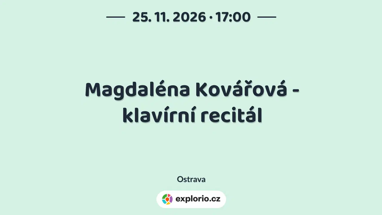 Magdaléna Kovářová - klavírní recitál – divadlo, Hudba a Kino, Ostrava