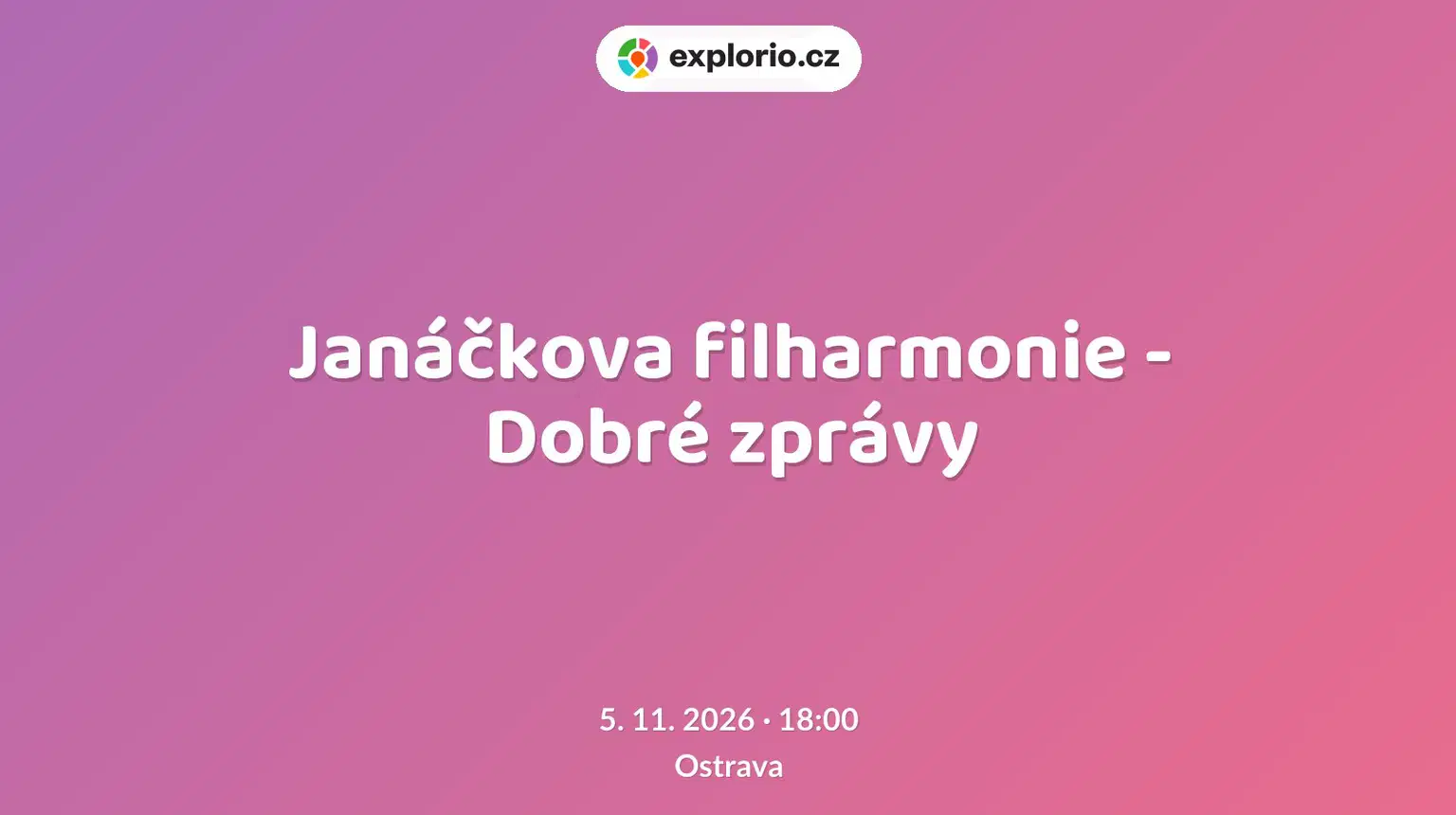 Janáčkova filharmonie - Dobré zprávy – divadlo, Hudba a Kino, Ostrava