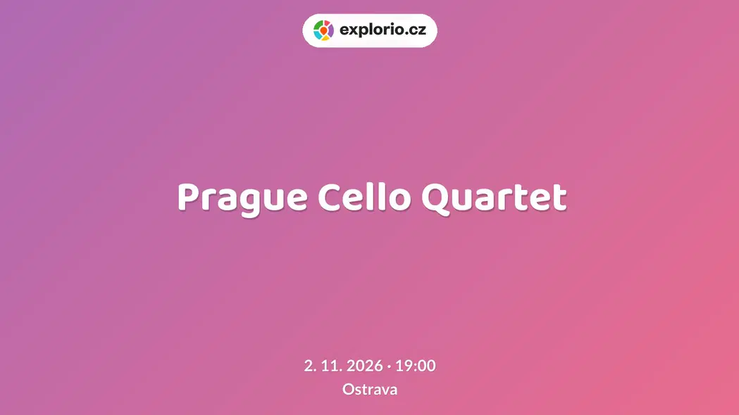 Prague Cello Quartet – divadlo, Hudba a Kino, Ostrava