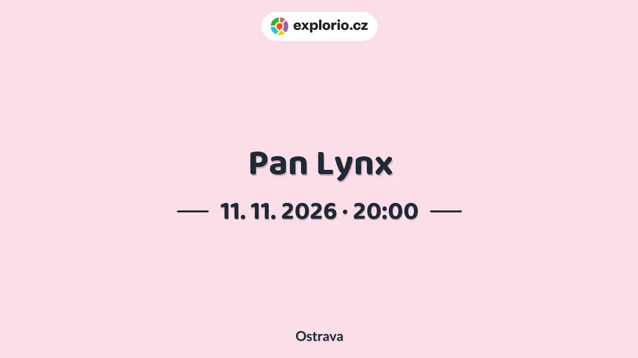 Pan Lynx – divadlo, Hudba a Kino, Ostrava