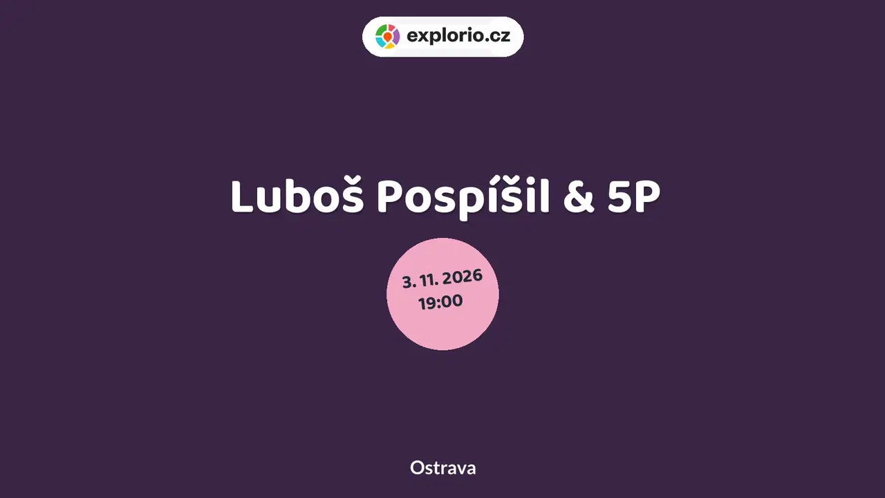 Luboš Pospíšil & 5P – divadlo, Hudba a Kino, Ostrava